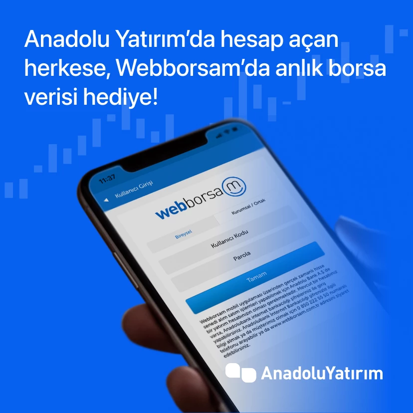 Anadolu Yatirim'da hesap açan herkese, Webborsam'da anlik borsa verisi hedive!